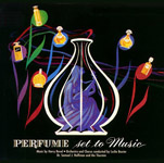 'Perfume Set To Music' on RCA recording
